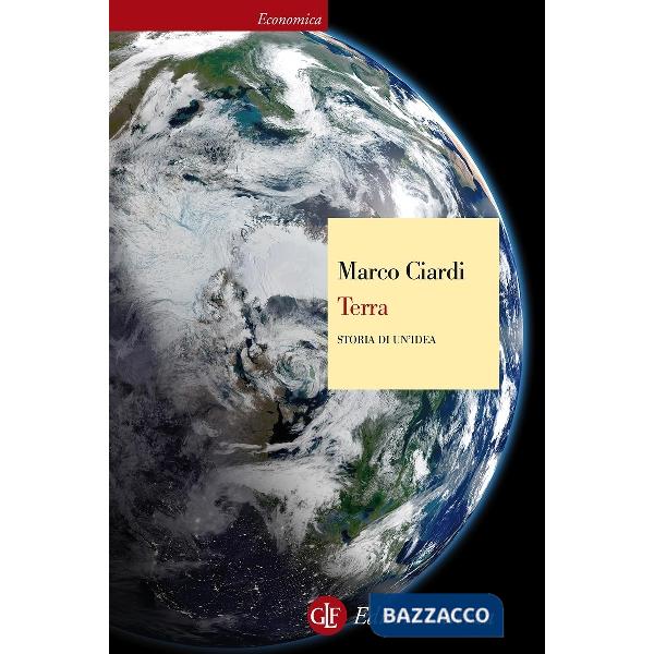 Terra. Storia di un'idea