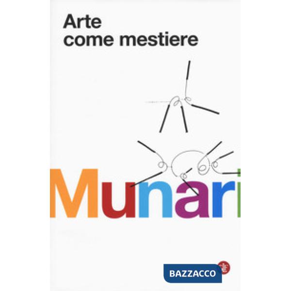 Arte come mestiere. Ediz. illustrata
