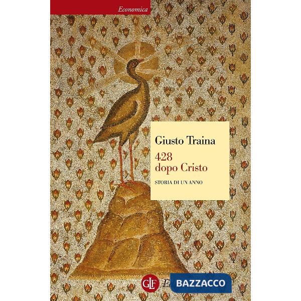 428 dopo Cristo. Storia di un anno