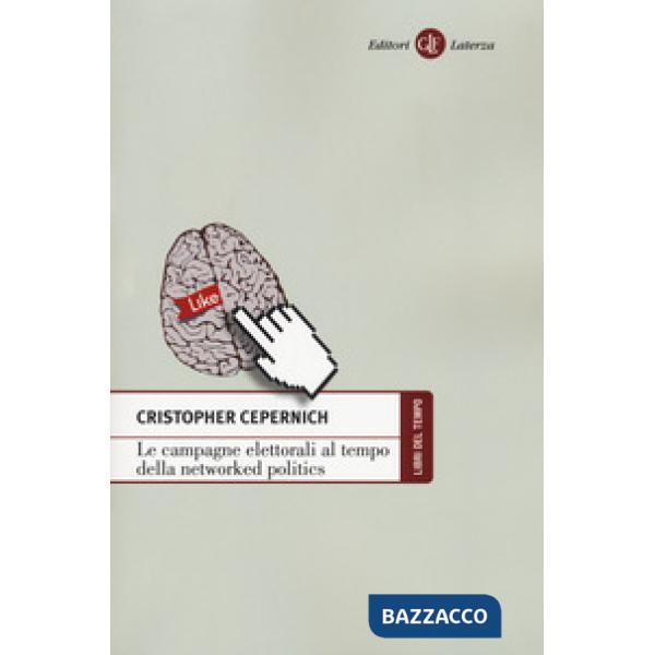 Campagne elettorali al tempo della networked politics (Le)