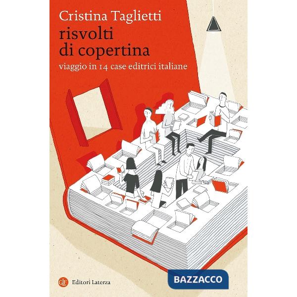 Risvolti di copertina. Viaggio in 14 case editrici italiane