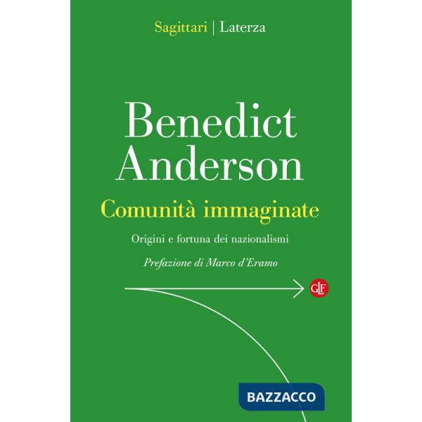 Comunità immaginate. Origini e diffusione dei nazionalismi