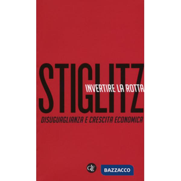 Invertire la rotta. Disuguaglianza e crescita economica