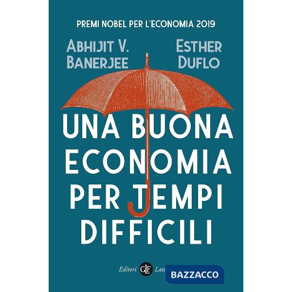 Buona economia per tempi difficili (Una)