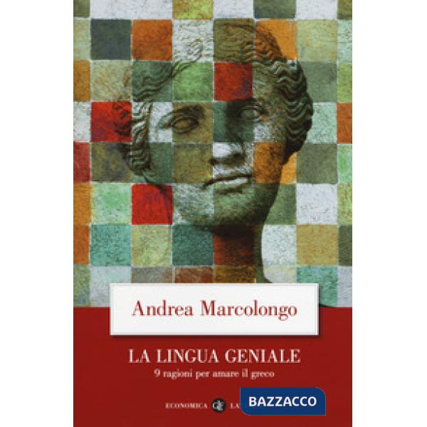 Lingua geniale. 9 ragioni per amare il greco (La)