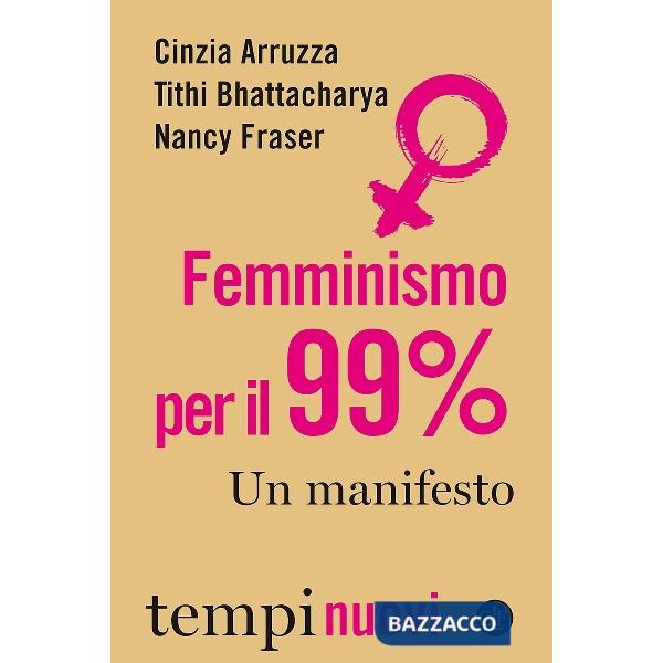 Femminismo per il 99%. Un manifesto