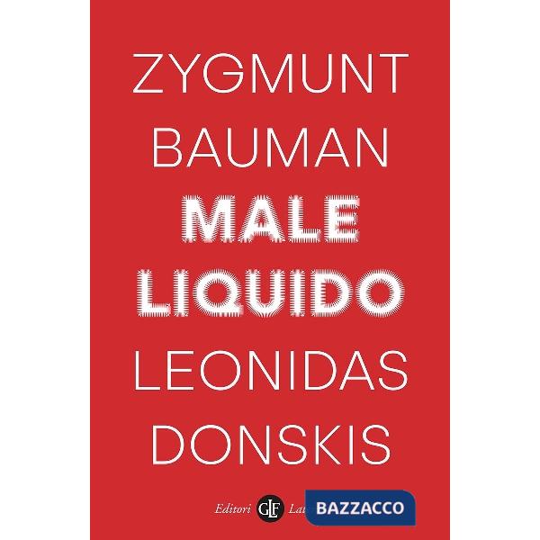 Male liquido. Vivere in un mondo senza alternative