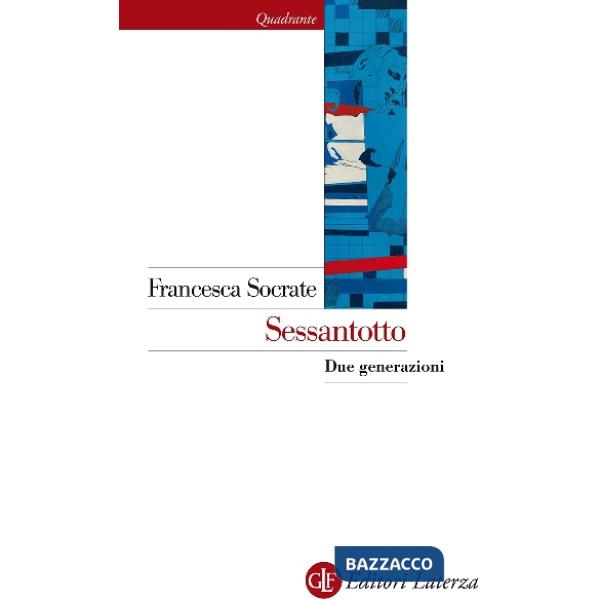 Sessantotto. Due generazioni
