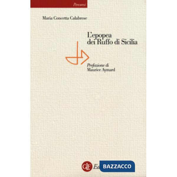 Epopea dei Ruffo di Sicilia (L')