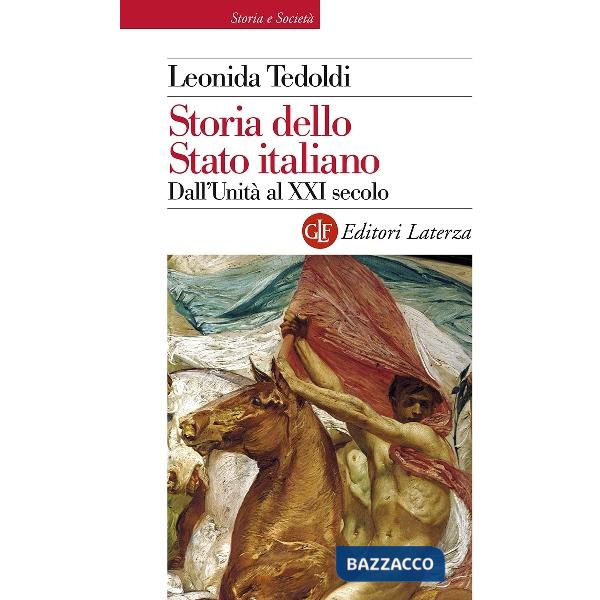 Storia dello Stato italiano. Dall'Unità al XXI secolo
