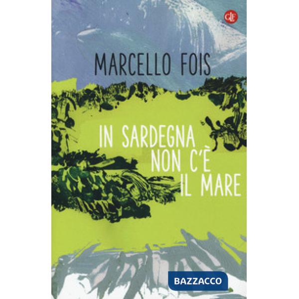 In Sardegna non c'è il mare