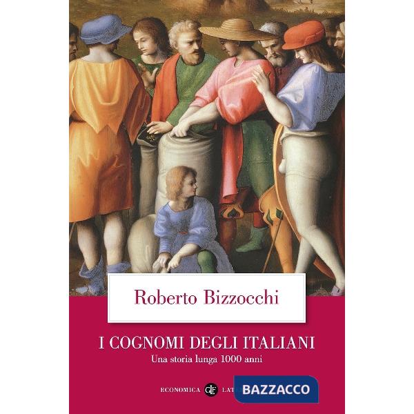 Cognomi degli Italiani. Una storia lunga 1000 anni (I)