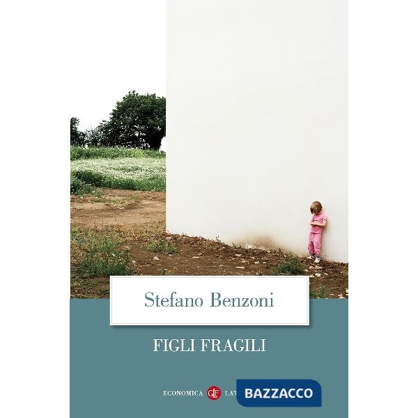 Figli fragili