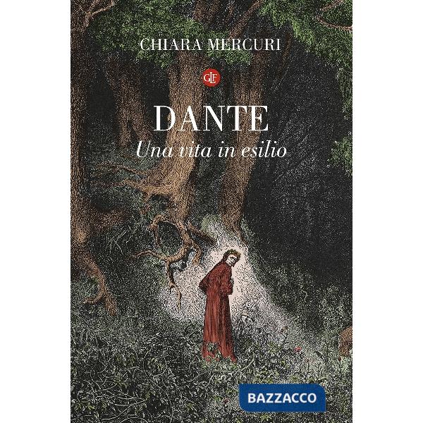 Dante. Una vita in esilio