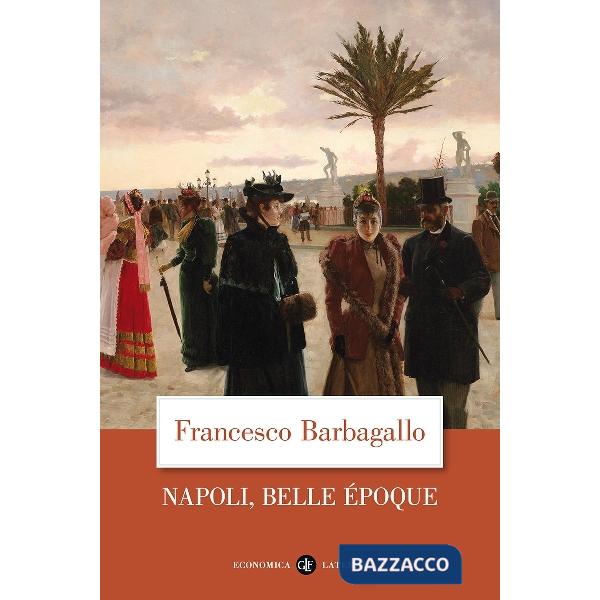 Napoli, Belle Époque (1885-1915)