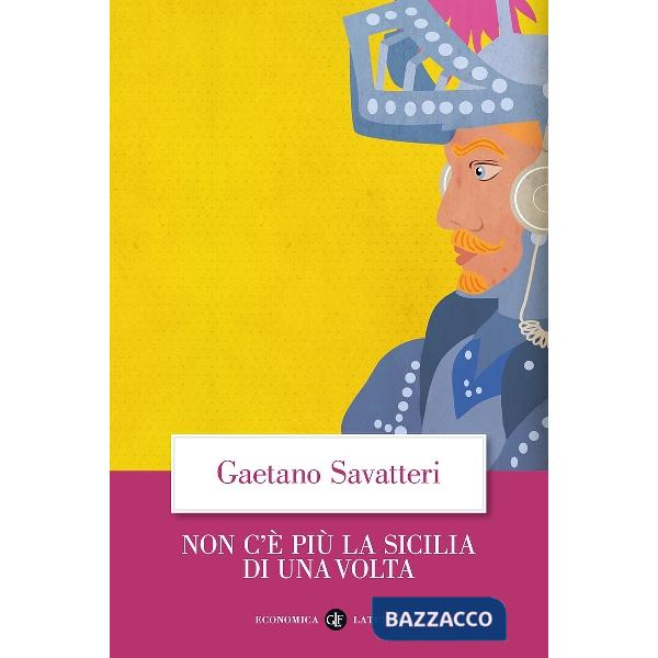 Non c'è più la Sicilia di una volta