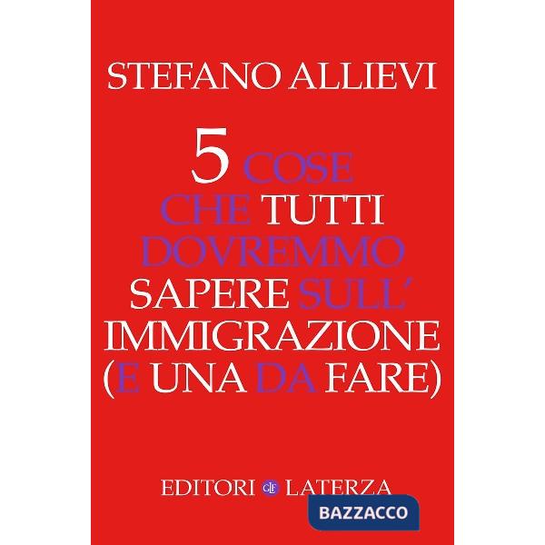 5 cose che tutti dovremmo sapere sull'immigrazione (e una da fare)