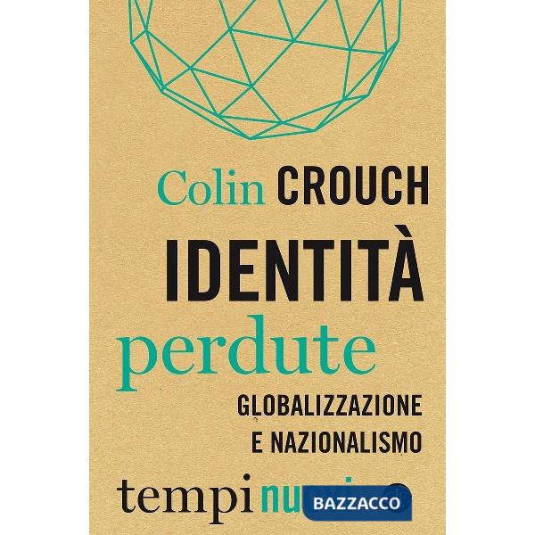 Identità perdute. Globalizzazione e nazionalismo
