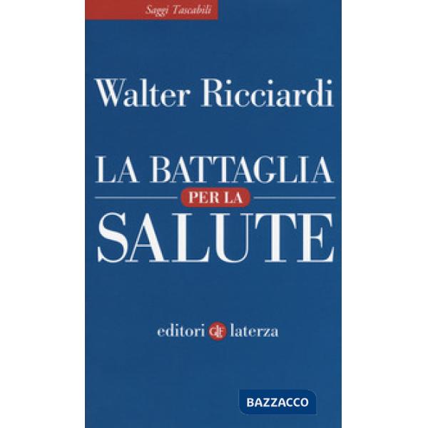 Battaglia per la salute (La)