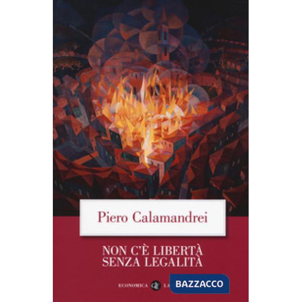 Non c'è libertà senza legalità