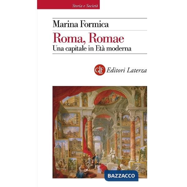Roma, Romae. Una capitale in Età moderna