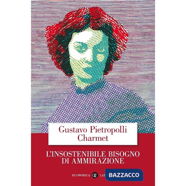 Insostenibile bisogno di ammirazione (L')