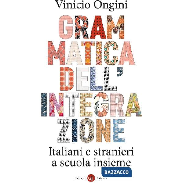 Grammatica dell'integrazione. Italiani e stranieri a scuola insieme