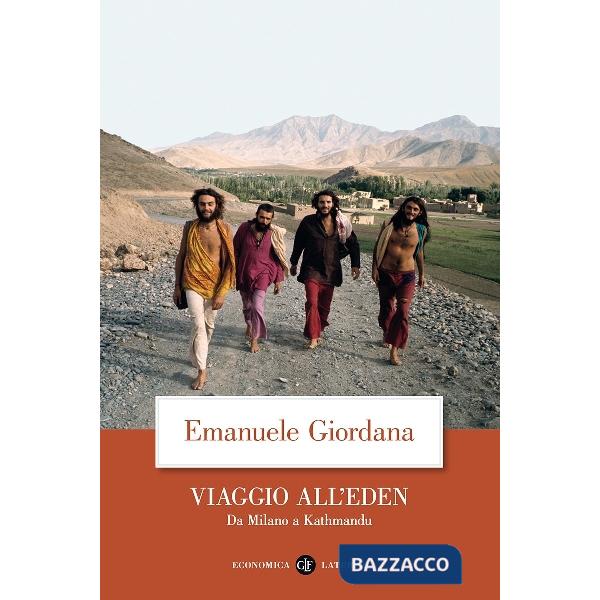 Viaggio all'Eden. Da Milano a Kathmandu