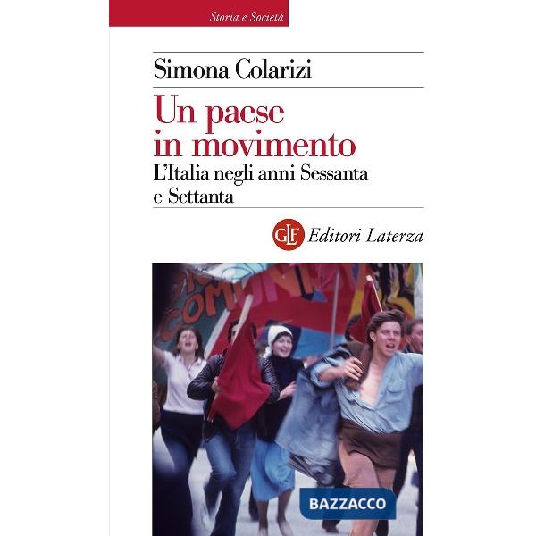 Paese in movimento. L'Italia negli anni Sessanta e Settanta (Un)