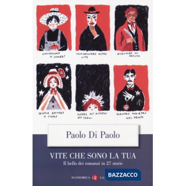 Vite che sono la tua. Il bello dei romanzi in 27 storie