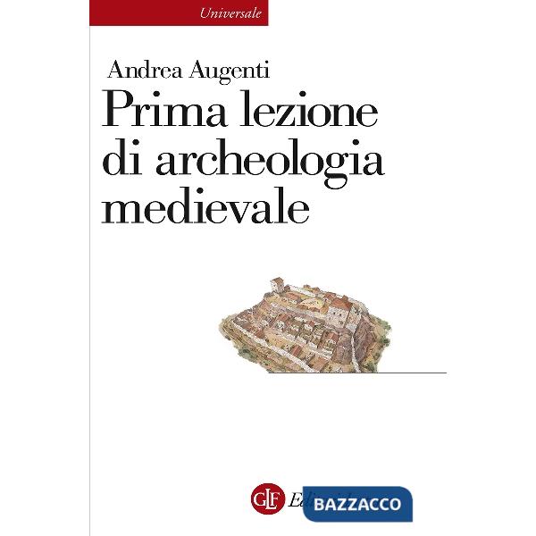 Prima lezione di archeologia medievale