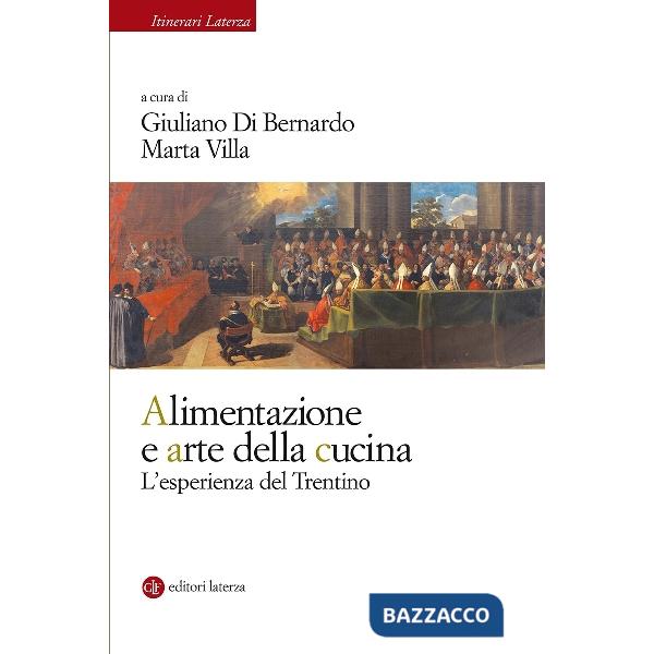 Alimentazione e arte della cucina. L'esperienza del Trentino