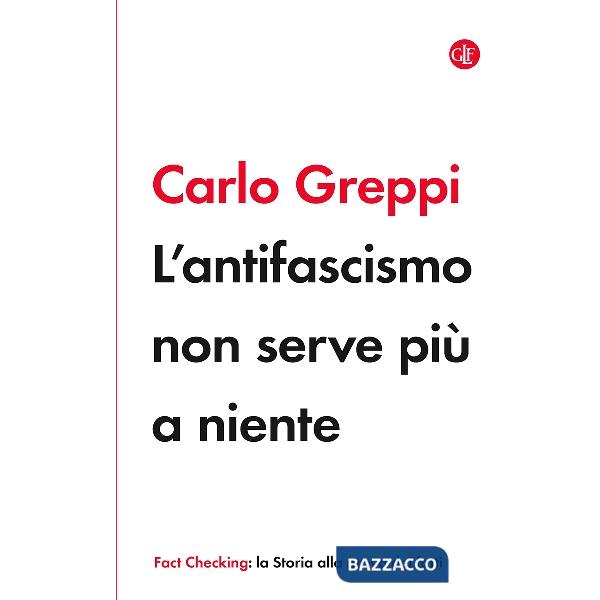 Antifascismo non serve più a niente (L')