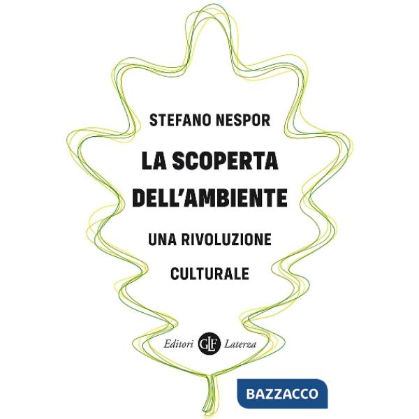 Scoperta dell'ambiente. Una rivoluzione culturale (La)