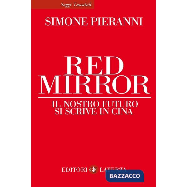 Red mirror. Il nostro futuro si scrive in Cina