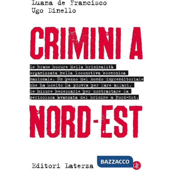 Crimini a Nord-Est