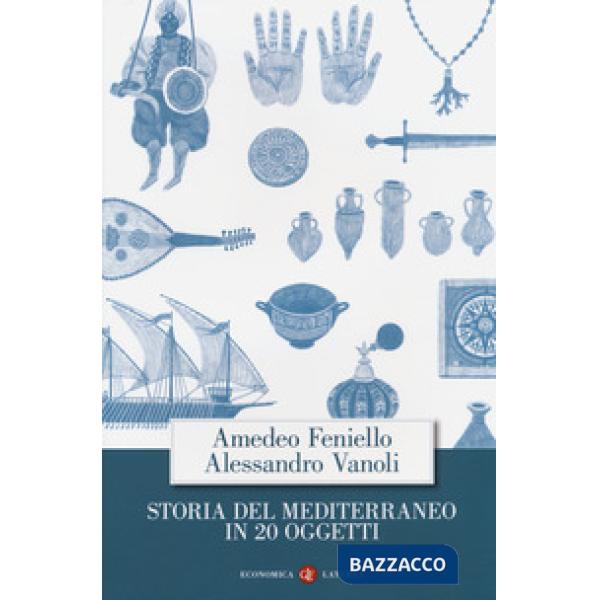 Storia del Mediterraneo in 20 oggetti