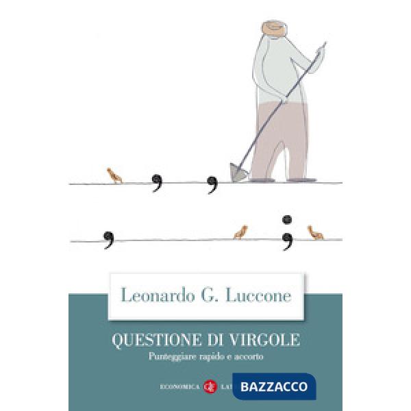 Questione di virgole. Punteggiare rapido e accorto