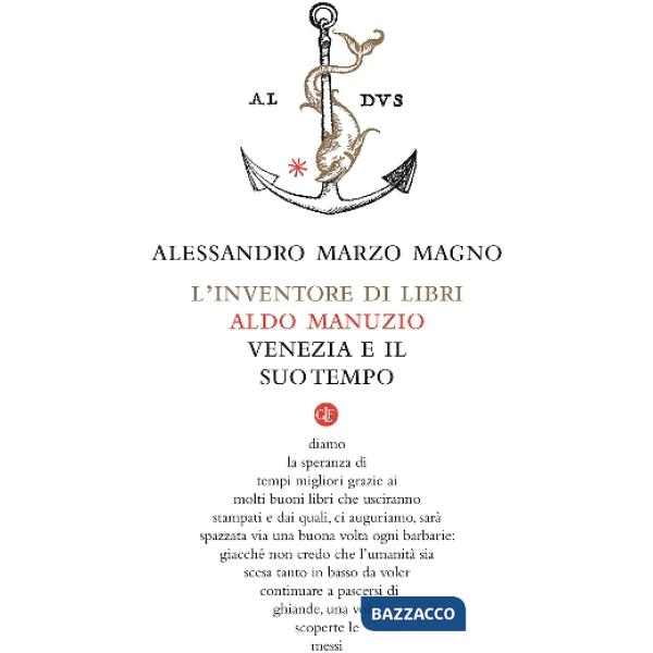 Inventore di libri. Aldo Manuzio, Venezia e il suo tempo (L')