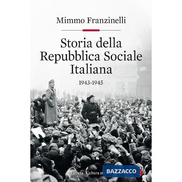 Storia della Repubblica Sociale Italiana 1943-1945