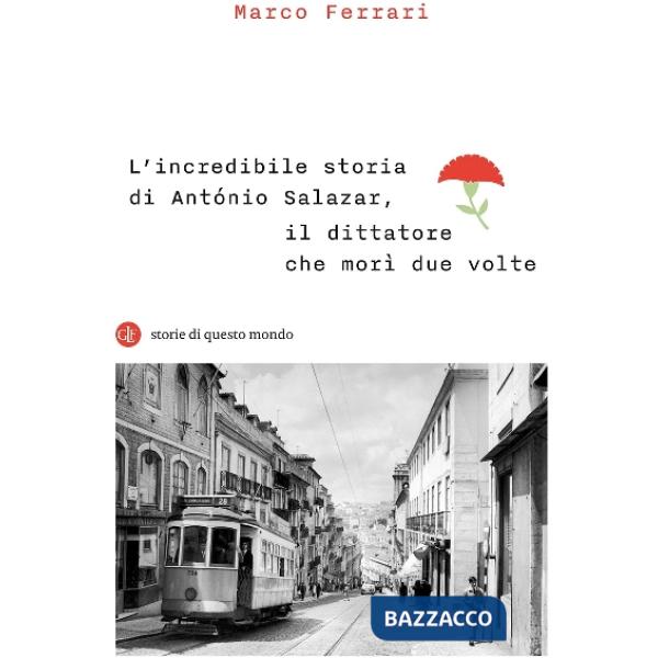 Incredibile storia di António Salazar, il dittatore che morì due volte (L')