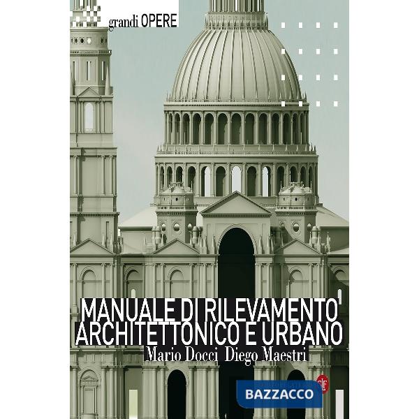 Manuale di rilevamento architettonico e urbano