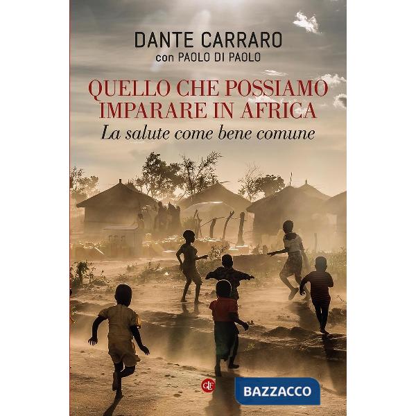 Quello che possiamo imparare in Africa. La salute come bene comune