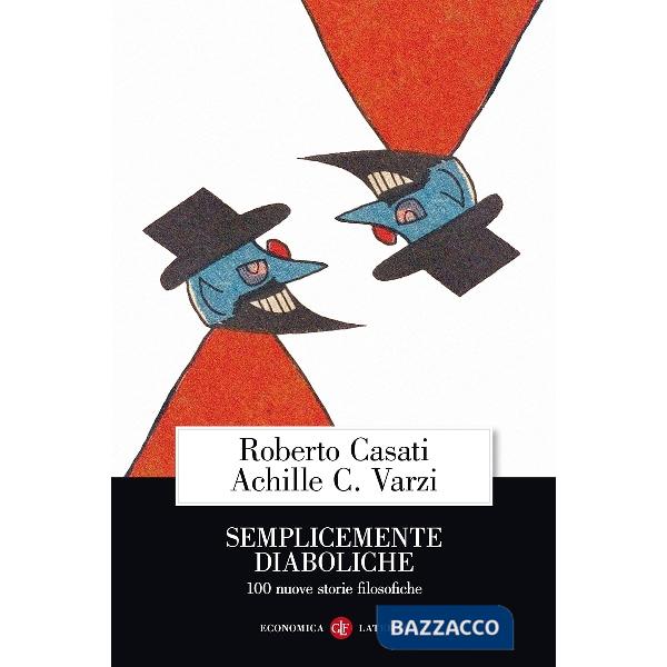 Semplicemente diaboliche. 100 nuove storie filosofiche