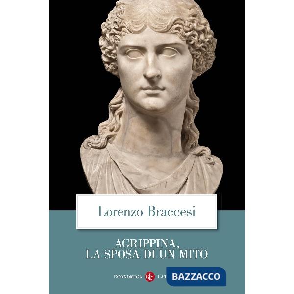 Agrippina, la sposa di un mito