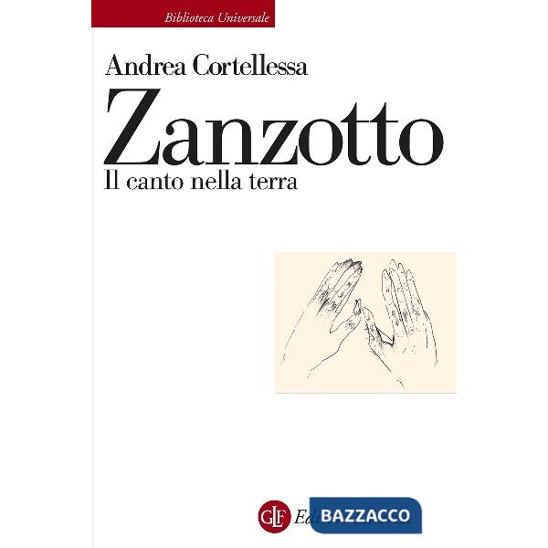Zanzotto. Il canto nella terra