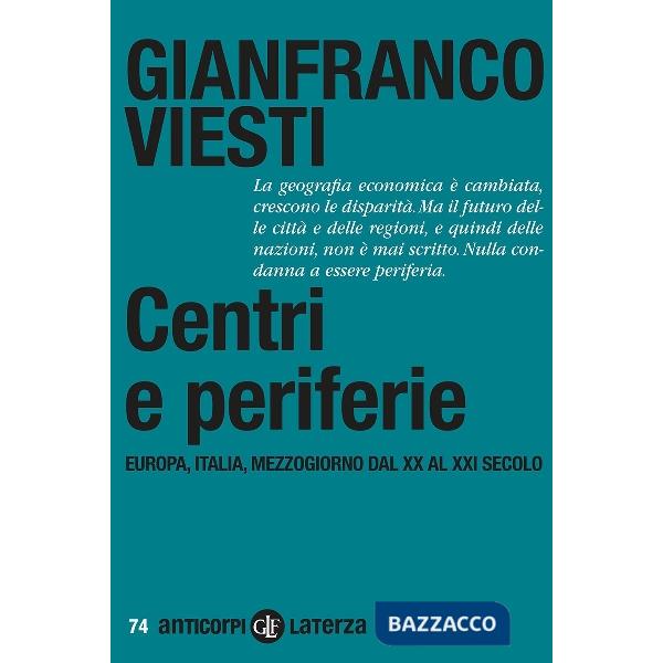 Centri e periferie. Europa, Italia, Mezzogiorno dal XX al XXI secolo