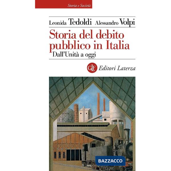 Storia del debito pubblico in Italia. Dall'Unità a oggi
