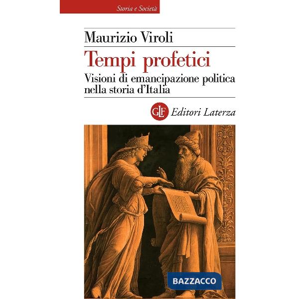 Tempi profetici. Visioni di emancipazione politica nella storia d'Italia