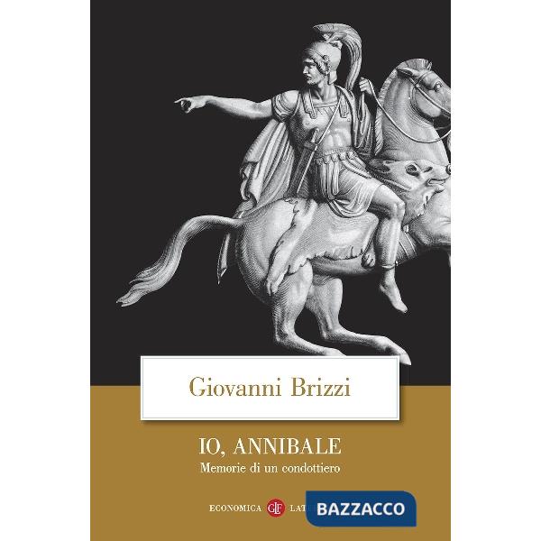 Io, Annibale. Memorie di un condottiero